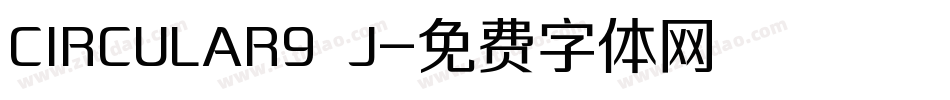 CIRCULAR9 J字体转换